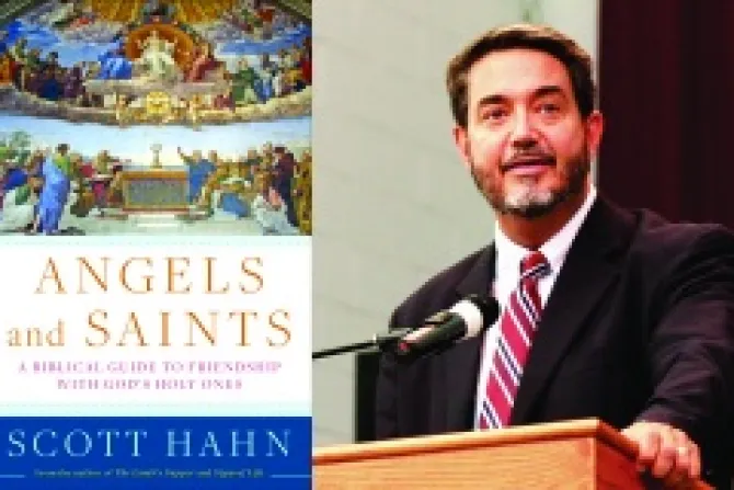Angels and Saints by Scott Hahn Photo courtesy of Image Books CNA 5 27 14