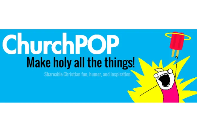 ChurchPOP Credit ChurchPOP CNA 8 11 15