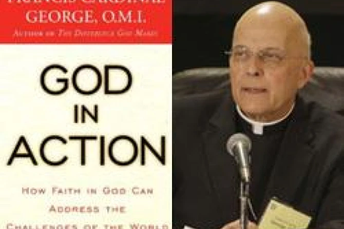 God in Action Cardinal Francis George CNA US Catholic News 5 25 11