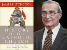 History of the Catholic Church by James Hitchcock, Ph.D. 