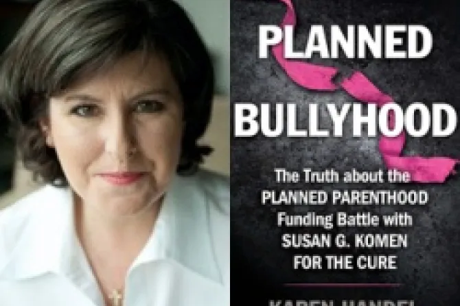 Karen Handel Planned Bullyhood CNA US Catholic News 9 10 12