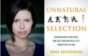 Mara Hvistendahl and her book Unnatural Selection 