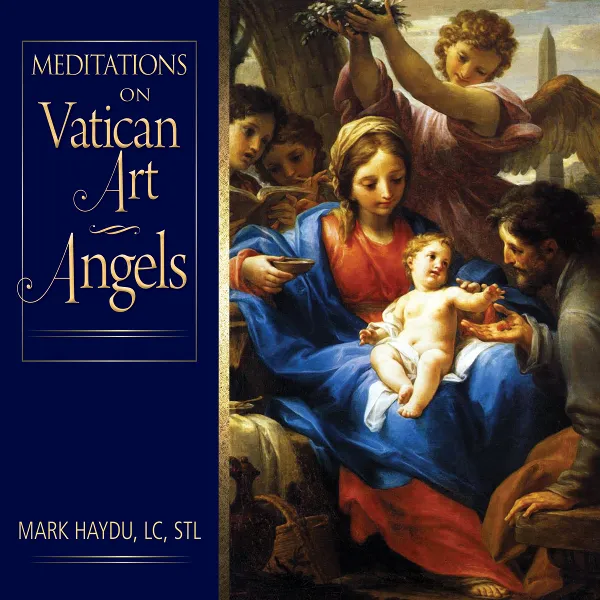 Meditations on Vatican Art: Angels by Fr. Mark Haydu. ?w=200&h=150