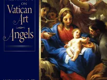 Meditations on Vatican Art: Angels by Fr. Mark Haydu. 
