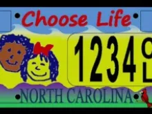 North Carolina's Choose Life license plates.