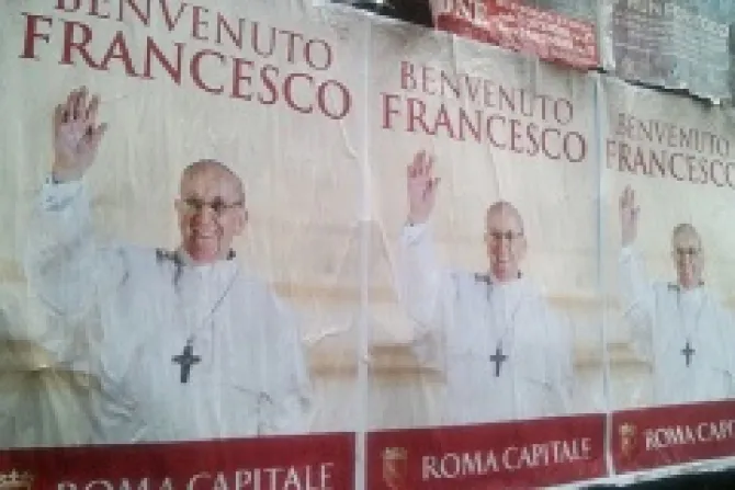Posters welcoming Pope Francis are spreading across Rome Credit Marta Jimnez Ibez CNA CNA Vatican Catholic News 3 18 13