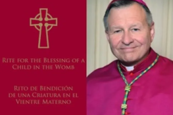 Rite for the Blessing of a Child in the Womb Archbishop Gregory M Aymond CNA US Catholic News 5 10 12