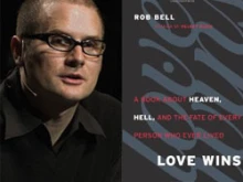 Rob Bell and his new book "Love Wins"