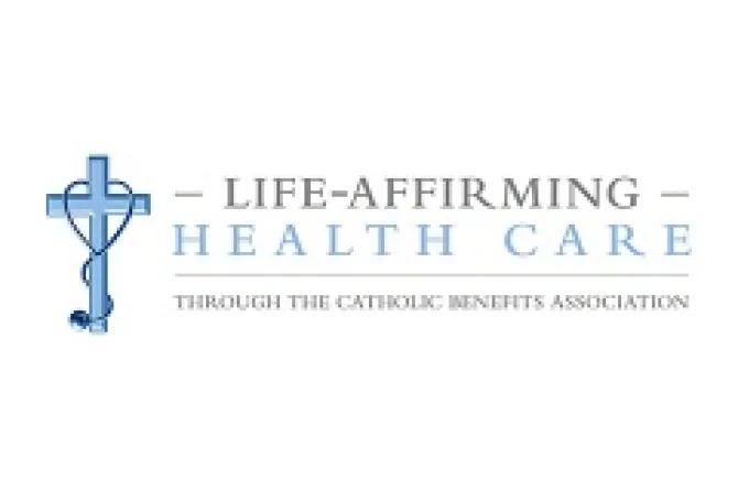 The Catholic Benefits Association LIfe Affirming Health Care logo CNA 6 5 14