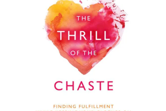 The Thrill of the Chaste cover image Photo Courtesy of author Dawn Eden EWTN 5 13 15 1