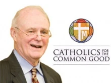 William B. May, Catholics for the Common Good.