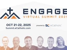 The Engage Virtual Summit, presented by eCatholic, is a two-day virtual conference bringing together lay Catholics, clergy, and religious from parishes, schools, dioceses, and ministries to explore innovative tools and strategies and share insights into evangelization in the digital world.