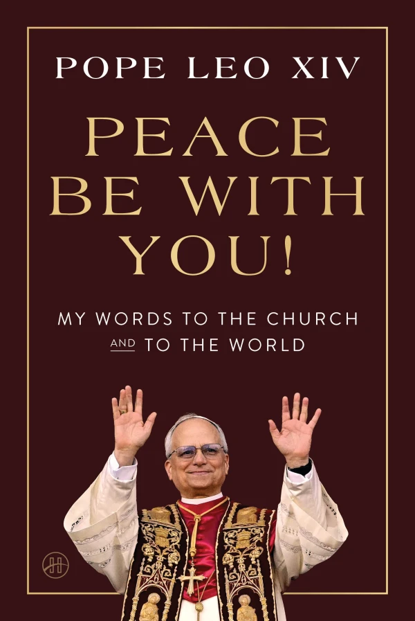 HarperOne releases an image of "Peace Be With You: My Words to the Church and to the World" by Pope Leo XIV, a book expected to be available in February 2026. Credit: Courtesy of HarperOne