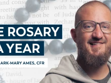 Ascension's new podcast 'The Rosary in a Year' with Father Mark-Mary Ames, CFR.