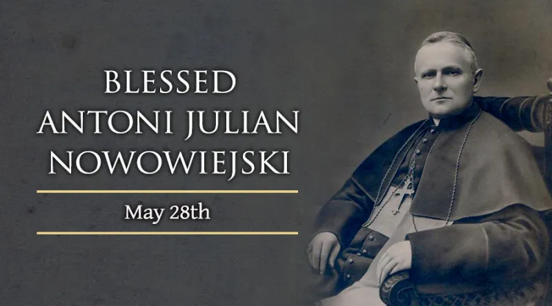  Blessed Antoni Julian Nowowiejski 