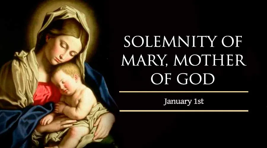 Solemnity Of Mary, Mother Of God