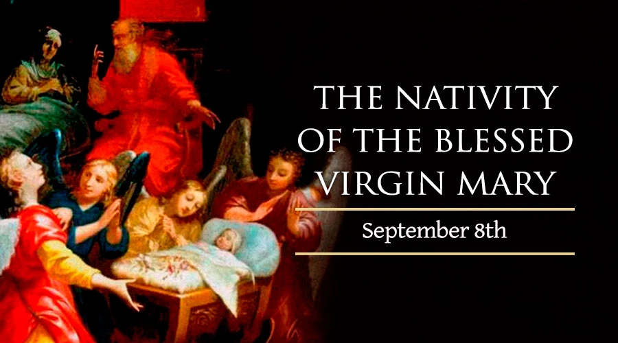 The Nativity Of The Blessed Virgin Mary