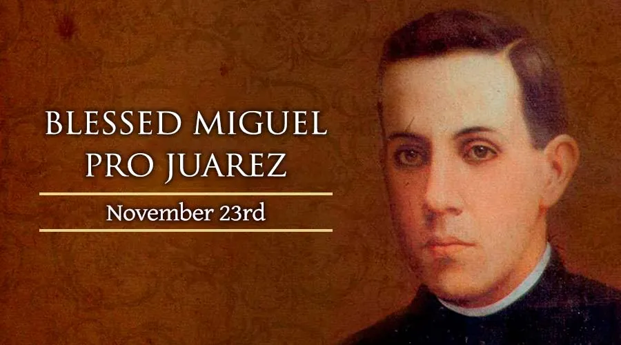 Blessed Miguel Pro Juarez