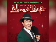 The cover of Raymond Arroyo's album "Christmas Merry & Bright."