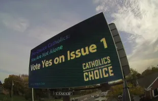 A billboard in Ohio paid for by Catholics for Choice in October 2023. Credit: Catholics for Choice
