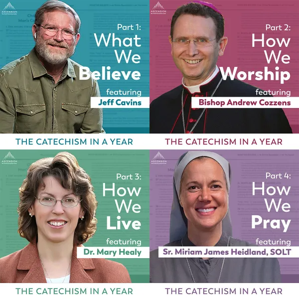 Just as "The Catechism of the Catholic Church" is divided into four parts, the Catechism in a Year podcast will be divided into four parts featuring four different guests. Credit: Ascension