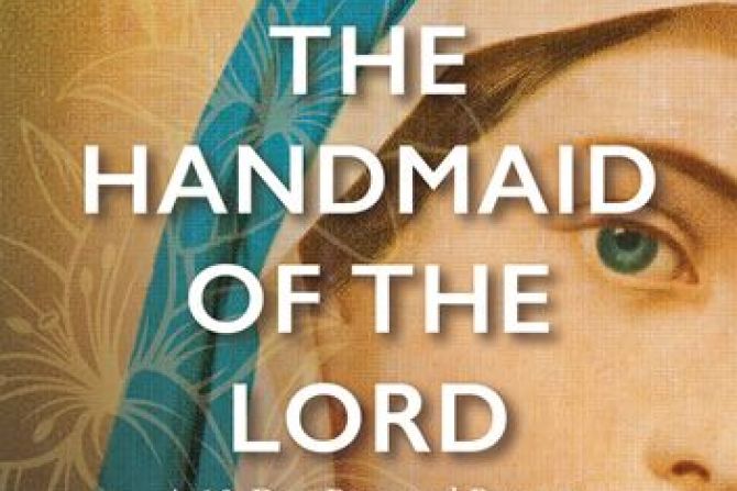 Behold the Handmaid of the Lord