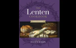 The Lenten Cookbook Sophia Institute Press