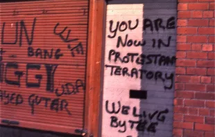 Protestant graffiti in Belfast, Northern Ireland, 1974, during The Troubles George Garrigues|Wikipedia|CC BY-SA 3.0